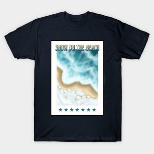 SNOW ON THE BEACH CARD T-Shirt
